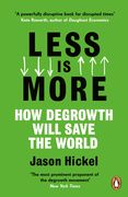 Less Is More: How Degrowth Will Save the World (en Inglés)