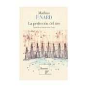 La perfección del tiro (in Spanish)