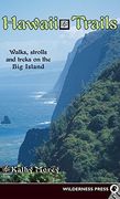 Hawaii Trails: Walks Strolls and Treks on the big Island 