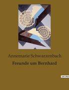 Freunde um Bernhard (en Alemán)