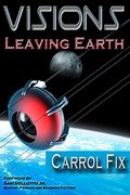 Visions: Leaving Earth (en Inglés)