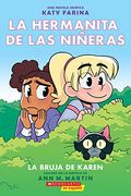 La Hermanita de las Niñeras #1: La Bruja de Karen (Karen'S Witch) (la Hermanita de las Niñeras (en Inglés)