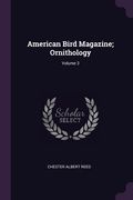 American Bird Magazine; Ornithology; Volume 3