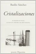 Cristalizaciones: XX Premio de Poesía Ciudad de Córdoba «Ricardo Molina» (Poesía Hiperión)