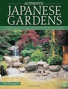 Authentic Japanese Gardens: Creating Japanese Design and Detail in the Western Garden (en Inglés)
