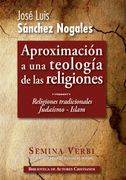 Aproximación a una teología de las religiones. Judaísmo. Islam
