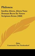 philonea: inedita altera, altera nunc demum recte ex vetere scriptura eruta (1868)