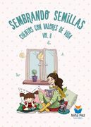 Sembrando Semillas Vol. Ii