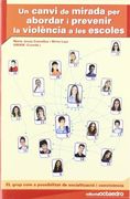 un canvi de mirada per abordar i prevenir la violència a les escoles