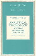 analytical psychology, volume three: notes of the seminar given in 1925 by c. g. jung (en Inglés)