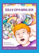Billy Dreams Big (en Inglés)