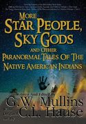 More Star People, Sky Gods And Other Paranormal Tales Of The Native American Indians (en Inglés)