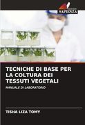 Tecniche di Base per la Coltura dei Tessuti Vegetali