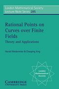 Rational Points on Curves Over Finite Fields Paperback: Theory and Applications (London Mathematical Society Lecture Note Series)