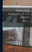 Personal Memoirs of U.S. Grant: 2 (en Inglés)