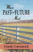 when past and future meet