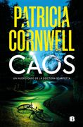 Caos (Doctora kay Scarpetta 24) de Patricia Daniels Cornwell(Ediciones b)