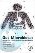 Gut Microbiota: Interactive Effects on Nutrition and Health (en Inglés)