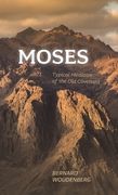 Moses: Typical Mediator of the Old Covenant (en Inglés)