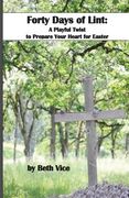 40 Days of Lint: A Playful Twist to Prepare Your Heart for Easter (en Inglés)
