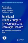 Functional Urologic Surgery in Neurogenic and Oncologic Diseases: Role of Advanced Minimally Invasive Surgery (en Inglés)