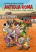 Antigua Roma (la Divertida Historia de la Historia)