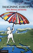 Imagining Europe: Myth, Memory, and Identity 