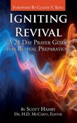Igniting Revival: A 21 Day Prayer Guide for Revival Preparation (en Inglés)