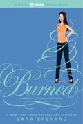 Pretty Little Liars #12: Burned (en Inglés)