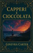 Capperi e cioccolata (en Italiano)