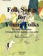 Folk Songs for Young Folks - baritone saxophone and piano