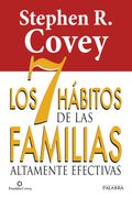 7 Habitos de las Familias Altamente Efec (Educación y Familia)