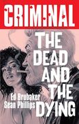 Criminal Volume 3: The Dead and the Dying (3)