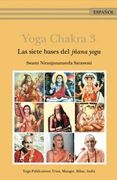 Yoga Chakra 3 - Las siete bases del jñana yoga