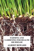 farming and gardening for health or disease (en Inglés)