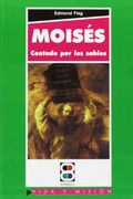 Moisés Contado por los Sabios