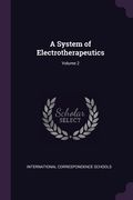 A System of Electrotherapeutics; Volume 2 (en Inglés)