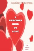 A Precious Kind of Love: The Revised Edition (en Inglés)
