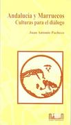 Andalucía y marruecos: culturas para el dialogo