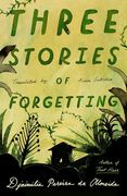 Three Stories of Forgetting (en Inglés)