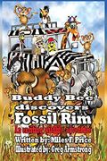 Buddy bee Discovers Fossil rim (en Inglés)