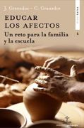 Educar los Afectos: Un Reto Para la Familia y la Escuela: 4 (Didaskalos Pedagogía) (in Spanish)
