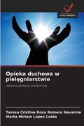 Opieka duchowa w pielęgniarstwie (in Polaco)