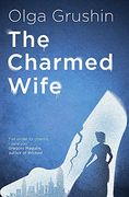 The Charmed Wife: 'Does for Fairy Tales What Bridgerton has Done for Regency England'(Mail on Sunday) (en Inglés)