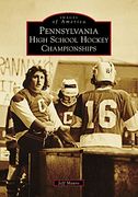Pennsylvania High School Hockey Championships (Images of America) (en Inglés)