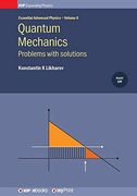 Quantum Mechanics: Problems With Solutions, Volume 6: Problems With Solutions, (en Inglés)