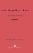 Soviet Opposition to Stalin (Russian Research Center Studies) (en Inglés)