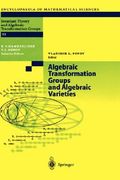 algebraic transformation groups and algebraic varieties: proceedings of the conference interesting algebraic varieties arising in algebraic transforma (en Inglés)