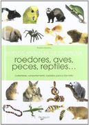 Nuevos animales de compañía: Roedores, aves, peces, reptiles