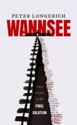 Wannsee. The Road to the Final Solution (en Inglés)
